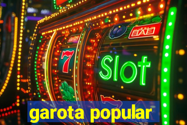 garota popular